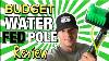 Budget Water Fed Pole Review