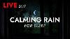 Rain Sounds For Sleeping With An Open Window Experience 24 7 Livestream Deep Sleep Sounds