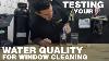 Testing Your Water Quality For Pure Water Window Cleaning