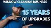 Then Vs Now Changes I Ve Made After 15 Years Of Window Cleaning