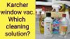 Which Is The Best Window Cleaning Solution To Use With A Karcher Window Vacuum